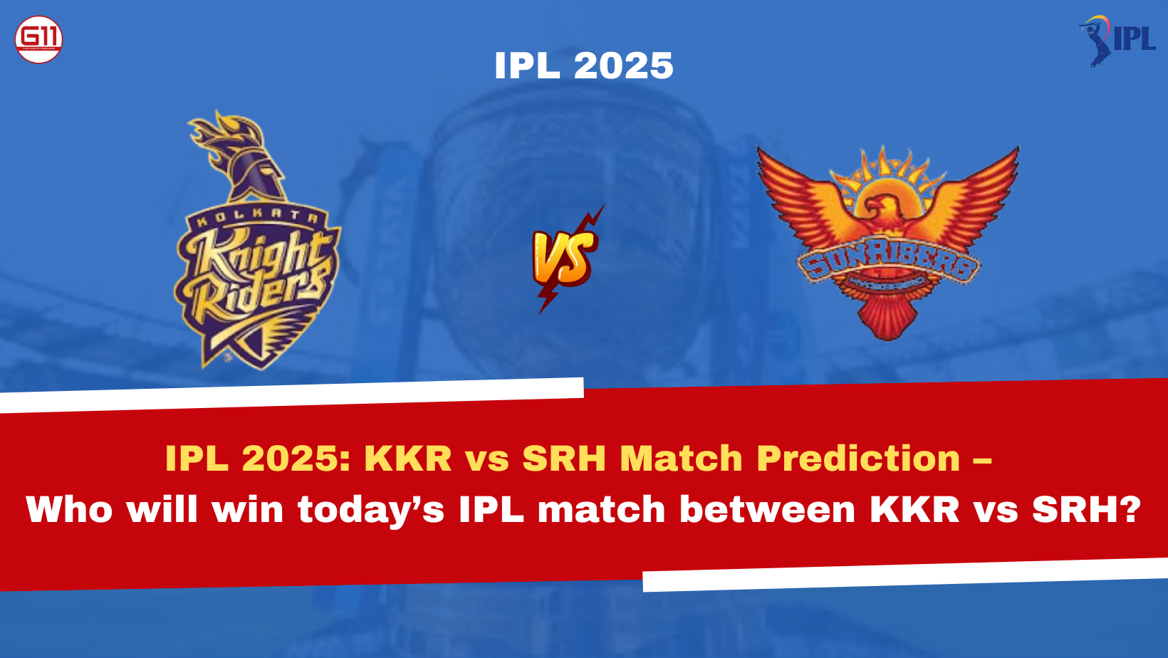 G11-Fantasy Cricket Prediction for Today's Match