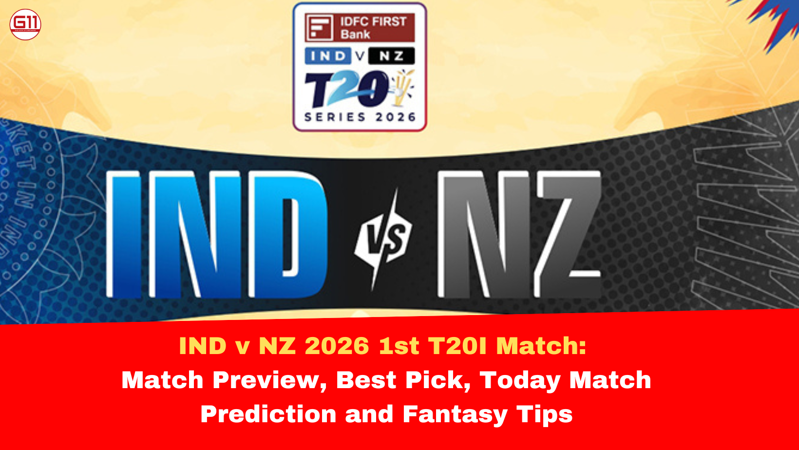 G11-Fantasy Cricket Prediction for Today's Match