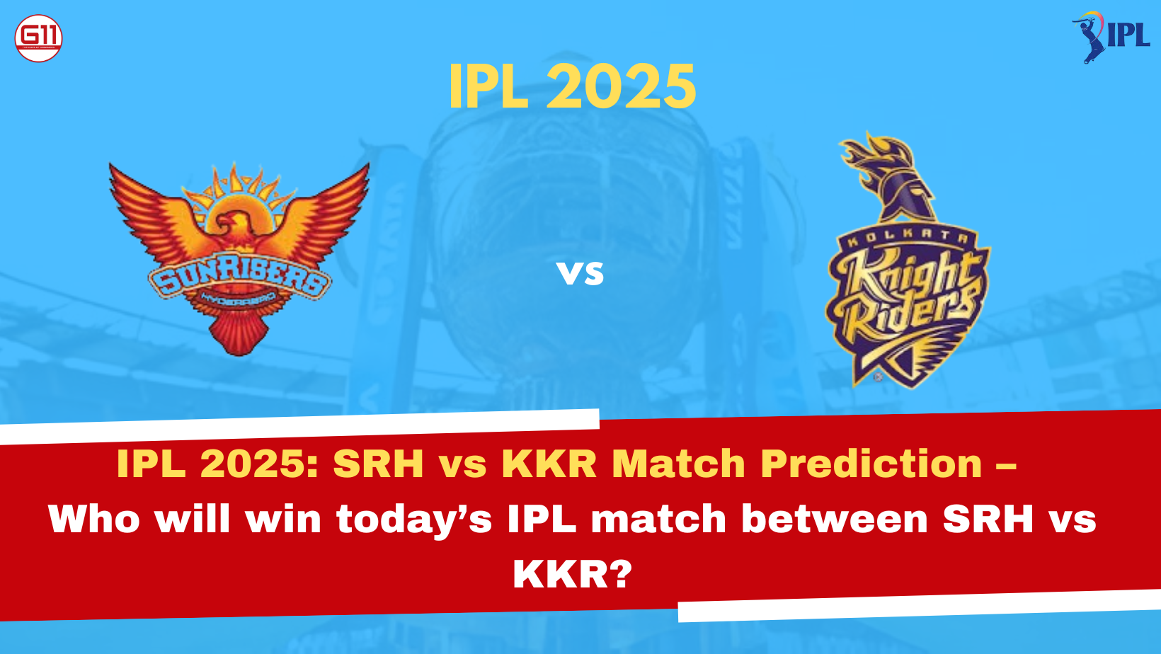 G11-Fantasy Cricket Prediction for Today's Match